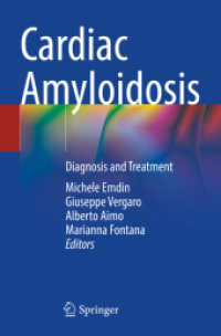Cardiac Amyloidosis : Diagnosis and Treatment （2025. viii, 324 S. VIII, 324 p. 61 illus., 56 illus. in color. 235 mm）