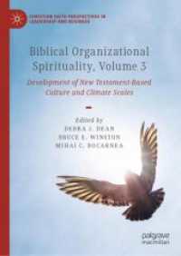 Biblical Organizational Spirituality, Volume 3 : Development of New Testament-Based Culture and Climate Scales (Christian Faith Perspectives in Leadership and Business)