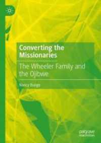 Converting the Missionaries : The Wheeler Family and the Ojibwe
