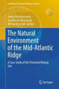 The Natural Environment of the Mid-Atlantic Ridge : A Case Study of the Potential Mining Site (Geoplanet: Earth and Planetary Sciences)