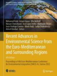 Recent Advances in Environmental Science from the Euro-Mediterranean and Surrounding Regions (4th Edition), 2 Teile (Advances in Science, Technology & Innovation) （2024. l, 1132 S. L, 1132 p. 548 illus., 484 illus. in color. In 2 volu）