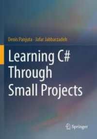 Learning C# Through Small Projects （2024. xii, 391 S. XII, 391 p. 105 illus., 102 illus. in color. 240 mm）