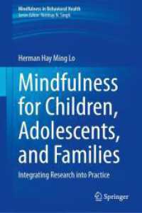 Mindfulness for Children, Adolescents, and Families : Integrating Research into Practice (Mindfulness in Behavioral Health)
