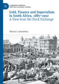 Gold, Finance and Imperialism in South Africa, 1887-1902 : A View from the Stock Exchange (Cambridge Imperial and Post-colonial Studies)