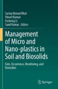 Management of Micro and Nano-plastics in Soil and Biosolids : Fate, Occurrence, Monitoring, and Remedies