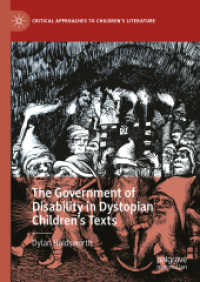 The Government of Disability in Dystopian Children's Texts (Critical Approaches to Children's Literature)