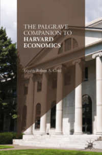 The Palgrave Companion to Harvard Economics, 2 Teile （2025. xv, 1164 S. XV, 1164 p. 8 illus., 1 illus. in color. In 2 volume）