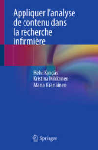 Appliquer l'analyse de contenu dans la recherche infirmière （1 re  d. 2024. 2024. viii, 124 S. VIII, 124 p. 31 ill., 15 ill. en cou）