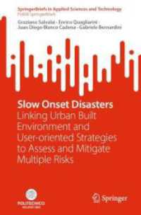 Slow Onset Disasters : Linking Urban Built Environment and User-oriented Strategies to Assess and Mitigate Multiple Risks (Polimi Springerbriefs)