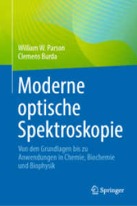Moderne optische Spektroskopie : Von den Grundlagen bis zu Anwendungen in Chemie, Biochemie und Biophysik （2025. xii, 683 S. XII, 683 S. 237 Abb., 233 Abb. in Farbe. 235 mm）