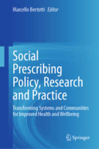 Social Prescribing Policy, Research and Practice : Transforming Systems and Communities for Improved Health and Wellbeing （2024）