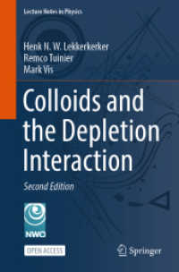 Colloids and the Depletion Interaction (Lecture Notes in Physics 1026) （2. Aufl. 2024. ccclxxxii, 24 S. CCCLXXXII, 24 p. 230 illus., 60 illus.）
