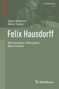 フェリックス・ハウスドルフ伝<br>Felix Hausdorff : Mathematician, Philosopher, Man of Letters (Vita Mathematica)