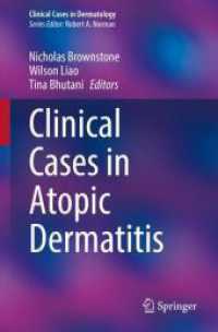 Clinical Cases in Atopic Dermatitis (Clinical Cases in Dermatology) （2024. 2024. xiv, 217 S. XIV, 217 p. 235 mm）