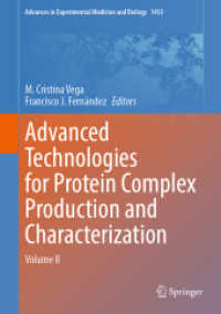 Advanced Technologies for Protein Complex Production and Characterization : Volume II (Advances in Experimental Medicine and Biology)