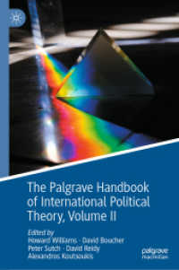 国際政治理論ハンドブック（全２巻）第２巻<br>The Palgrave Handbook of International Political Theory : Volume II (International Political Theory)