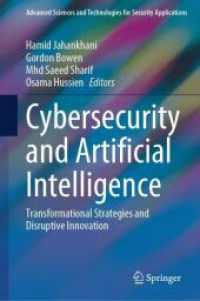 Cybersecurity and Artificial Intelligence : Transformational Strategies and Disruptive Innovation (Advanced Sciences and Technologies for Security Applications)