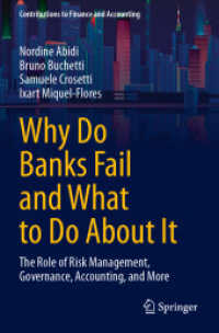 Why Do Banks Fail and What to Do about It : The Role of Risk Management, Governance, Accounting, and More (Contributions to Finance and Accounting)