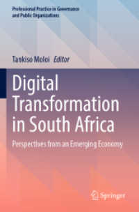 Digital Transformation in South Africa : Perspectives from an Emerging Economy (Professional Practice in Governance and Public Organizations)