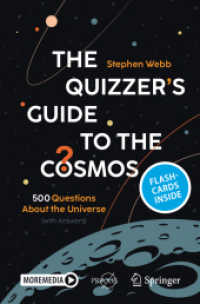 The Quizzer's Guide to the Cosmos, m. 1 Buch, m. 1 E-Book : 500 Questions About the Universe (with Answers) (Springer Praxis Books) （2024. 2024. xiv, 369 S. XIV, 369 p. 52 illus. 235 mm）
