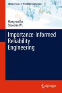 Importance-Informed Reliability Engineering (Springer Series in Reliability Engineering)