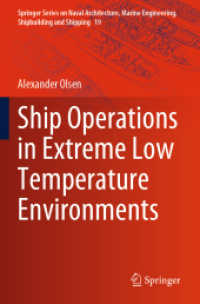 Ship Operations in Extreme Low Temperature Environments (Springer Series on Naval Architecture, Marine Engineering, Shipbuilding and Shipping)