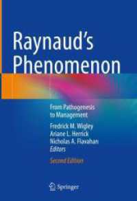 レイノー現象（第２版）<br>Raynaud's Phenomenon : From Pathogenesis to Management （2. Aufl. 2024. xvii, 443 S. X, 460 p. 118 illus., 98 illus. in color.）