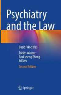 精神医学と法（第２版）<br>Psychiatry and the Law : Basic Principles （2. Aufl. 2024. x, 265 S. X, 265 p. 4 illus., 2 illus. in color. 235 mm）