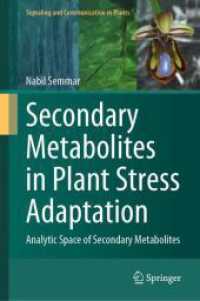 Secondary Metabolites in Plant Stress Adaptation : Analytic Space of Secondary Metabolites (Signaling and Communication in Plants)