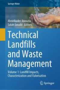 Technical Landfills and Waste Management : Volume 1: Landfill Impacts, Characterization and Valorisation (Springer Water) （2024）