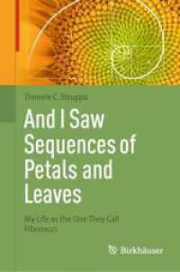 And I Saw Sequences of Petals and Leaves : My Life as the One They Call Fibonacci