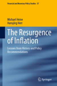 インフレは繰り返す：歴史的教訓と政策提言<br>The Resurgence of Inflation : Lessons from History and Policy Recommendations (Financial and Monetary Policy Studies)