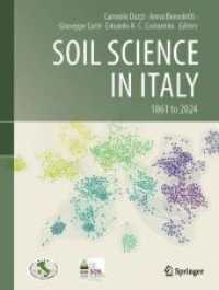 Soil Science in Italy : 1861 to 2024 （2024. xx, 676 S. XX, 676 p. 356 illus., 328 illus. in color. 279 mm）