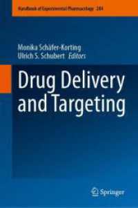 Drug Delivery and Targeting (Handbook of Experimental Pharmacology 284) （1st ed. 2024. 2024. x, 411 S. X, 411 p. 70 illus. 235 mm）