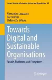 Towards Digital and Sustainable Organisations : People, Platforms, and Ecosystems (Lecture Notes in Information Systems and Organisation)