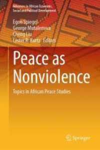 Peace as Nonviolence : Topics in African Peace Studies (Advances in African Economic, Social and Political Development) （2024）