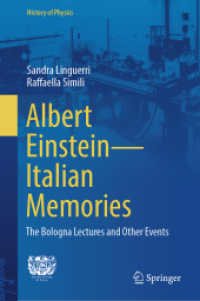 Albert Einstein-Italian Memories : The Bologna Lectures and Other Events (History of Physics) （2025. x, 186 S. X, 186 p. 23 illus., 2 illus. in color. 235 mm）