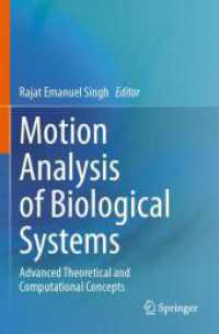 Motion Analysis of Biological Systems : Advanced Theoretical and Computational Concepts