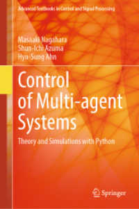 Control of Multi-agent Systems : Theory and Simulations with Python (Advanced Textbooks in Control and Signal Processing) （1st ed. 2024. 2024. xvi, 226 S. XVI, 226 p. 68 illus., 47 illus. in co）