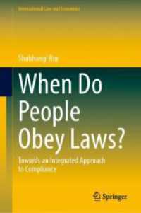 When Do People Obey Laws? : Towards an Integrated Approach to Compliance (International Law and Economics)