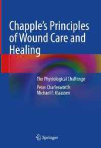 Chapple's Principles of Wound Care and Healing : The Physiological Challenge （2024. xxiii, 200 S. XXIII, 200 p. 254 mm）