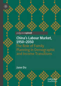 中国の労働市場1950-2050年：人口・所得推移における家族計画の役割<br>China's Labour Market, 1950-2050 : The Role of Family Planning in Demographic and Income Transitions (Palgrave Studies in Economic History)