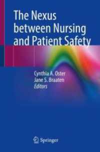 看護と患者の安全の繋がり<br>The Nexus between Nursing and Patient Safety （2024. viii, 340 S. VIII, 340 p. 26 illus., 17 illus. in color. 235 mm）