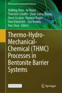 Thermo-Hydro-Mechanical-Chemical (THMC) Processes in Bentonite Barrier Systems (Terrestrial Environmental Sciences) （2024. xx, 149 S. XX, 149 p. 104 illus., 102 illus. in color. 235 mm）