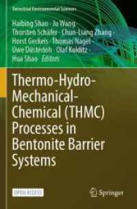 Thermo-Hydro-Mechanical-Chemical (THMC) Processes in Bentonite Barrier Systems (Terrestrial Environmental Sciences) （1st ed. 2024. 2024. xx, 143 S. XVIII, 152 p. 103 illus., 101 illus. in）
