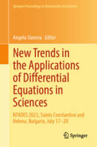 New Trends in the Applications of Differential Equations in Sciences : NTADES 2023, Saints Constantine and Helena, Bulgaria, July 17-20 (Springer Proceedings in Mathematics & Statistics 449) （1st ed. 2024. 2024. viii, 438 S. VIII, 438 p. 100 illus., 90 illus. in）