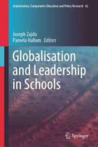 Globalisation and Leadership in Schools (Globalisation, Comparative Education and Policy Research 42) （1st ed. 2024. 2024. 200 S. Approx. 200 p. 1 illus. 235 mm）