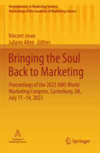 Bringing the Soul Back to Marketing : Proceedings of the 2023 AMS World Marketing Congress, Canterbury, UK, July 11-14, 2023 (Developments in Marketing Science: Proceedings of the Academy of Marketing Science)