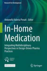 In-Home Medication : Integrating Multidisciplinary Perspectives in Design-Driven Pharma Practices (Research for Development) （1st ed. 2024. 2024. 330 S. Approx. 330 p. 220 illus., 200 illus. in co）
