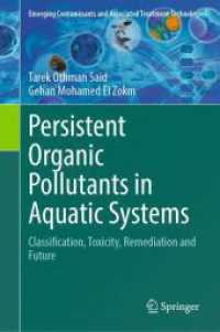 Persistent Organic Pollutants in Aquatic Systems : Classification, Toxicity, Remediation and Future (Emerging Contaminants and Associated Treatment Technologies) （2024）